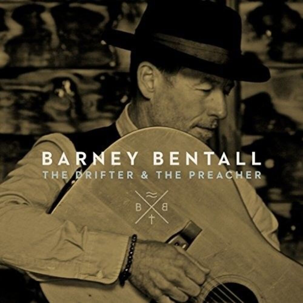 Barney Bentall - The Drifter & The Preacher  LP LP